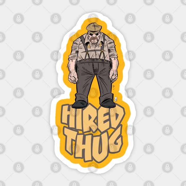 "Hired Thug" Sticker by Mason Comics